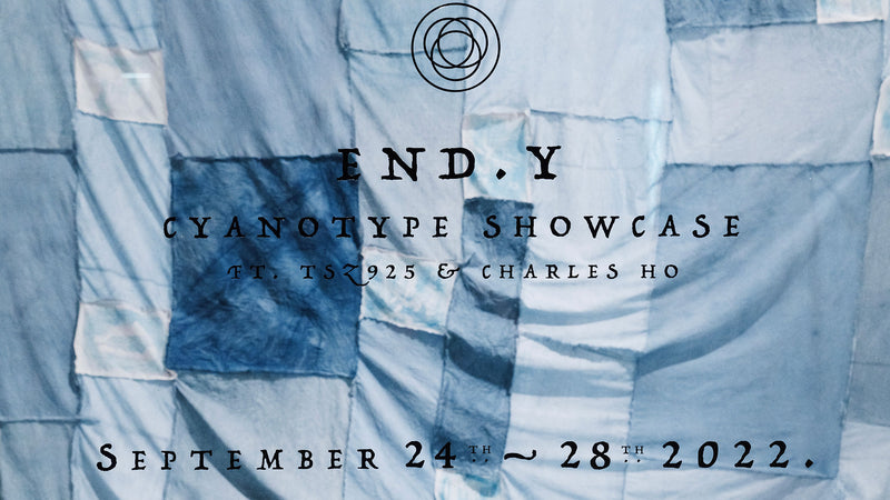 End.y EXHIBITION : CYANOTYPE SHOWCASE